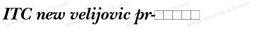 ITC new velijovic pr字体转换